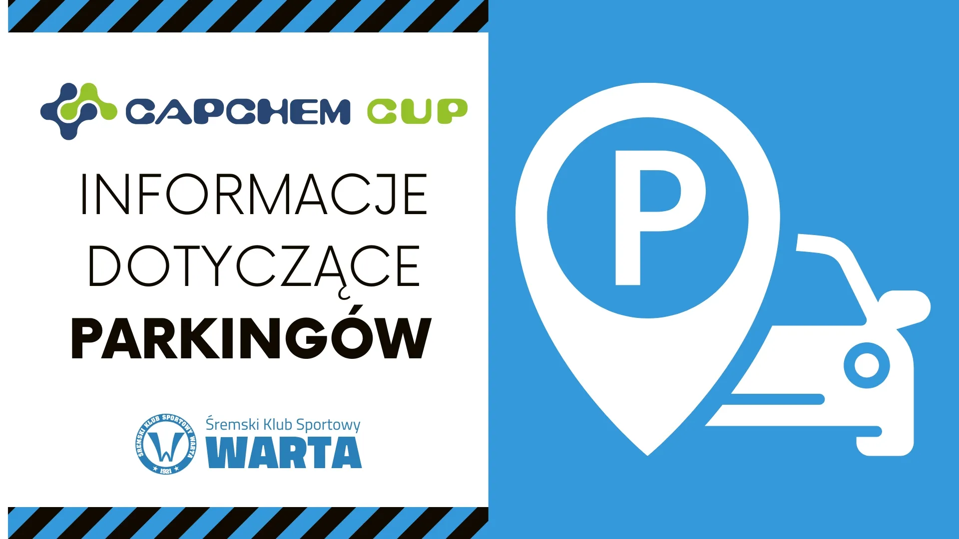 Informacja o organizacji parkowania podczas Capchem Cup 2026